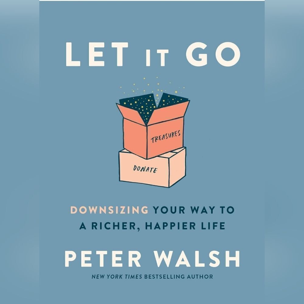 🩵EUC Let It Go: Downsizing Your Way to a Richer, Happier Life Hardcover